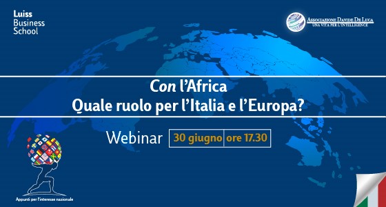 “Con l’Africa. Quale ruolo per l’Italia e l’Europa?” - 30 giugno 2021 - ore 17:30