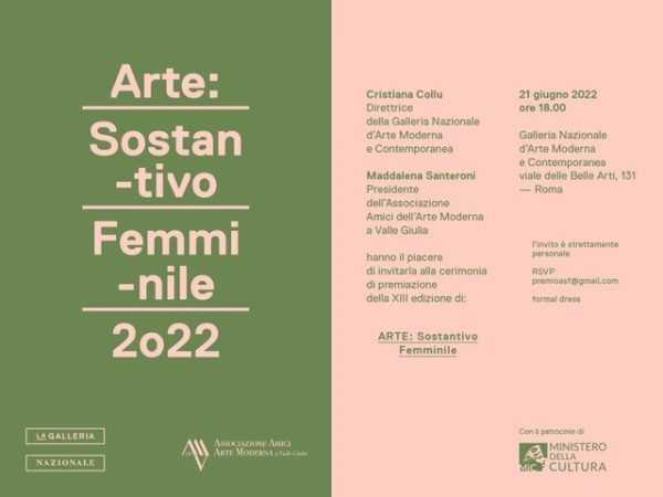 Premio ARTE: SOSTANTIVO FEMMINILE – 21 giugno 2022 – ore 18 - Salone delle Colonne della Galleria Nazionale
