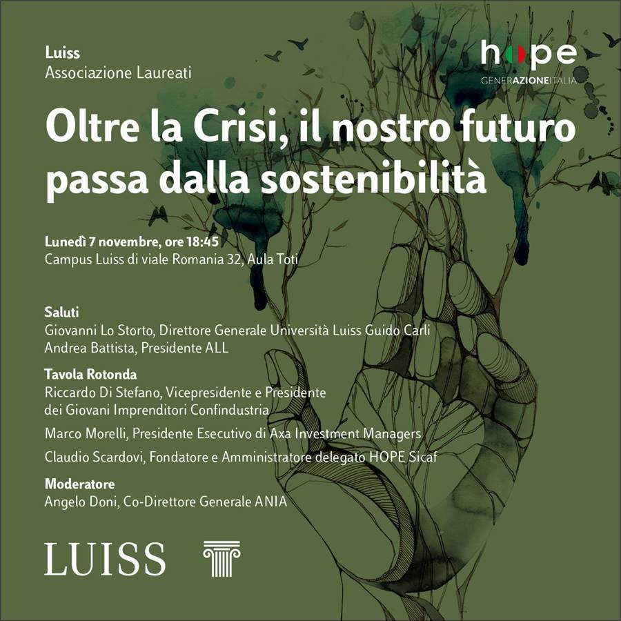 ALL Talk “Oltre la Crisi, il nostro futuro passa dalla sostenibilità” - 7 novembre 2022 -  ore 18:45 - Campus Luiss di viale Romania 32, Aula Toti