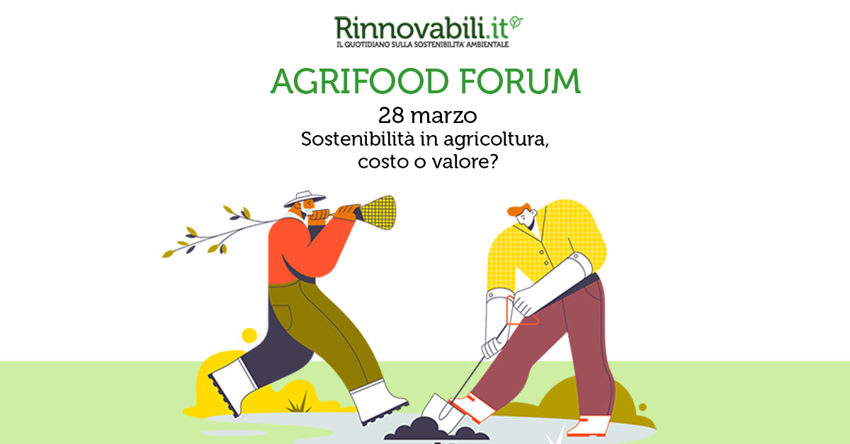 Agrifood Forum 2023, terza edizione dell’evento digitale dedicato alla sostenibilità  del sistema  - agroalimentare - 28 marzo 2023, ore 9.30