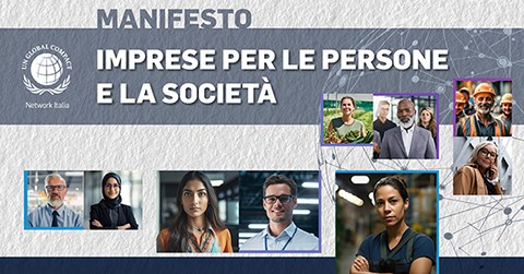 UN Global Compact Network Italia lancia il Manifesto “Imprese per le Persone e la Società” - Firmatari promotori i Ceo di 15 aziende italiane